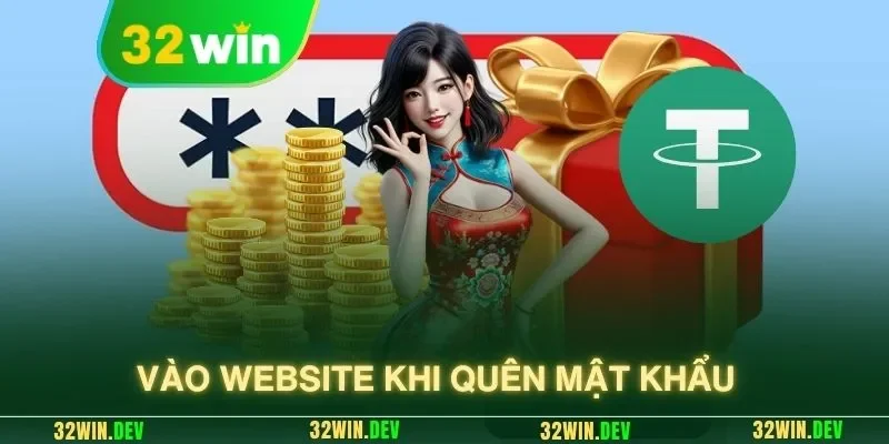 Vào website khi quên mật khẩu 