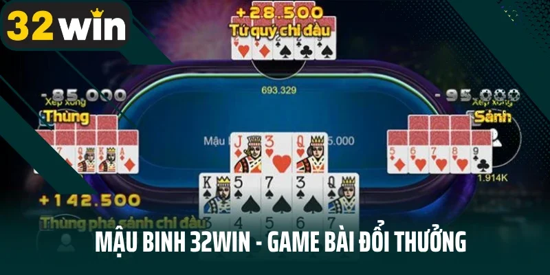 Mậu binh 32win