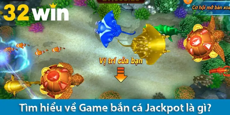 Lý do Game bắn cá Jackpot luôn được săn đón trên các nền tảng trực tuyến?