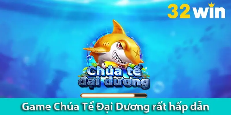 Cách chơi game Chúa Tể Đại Dương dễ thắng cha các game thủ
