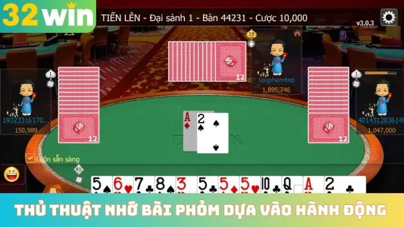 Thủ thuật nhớ bài phỏm dựa vào hành động